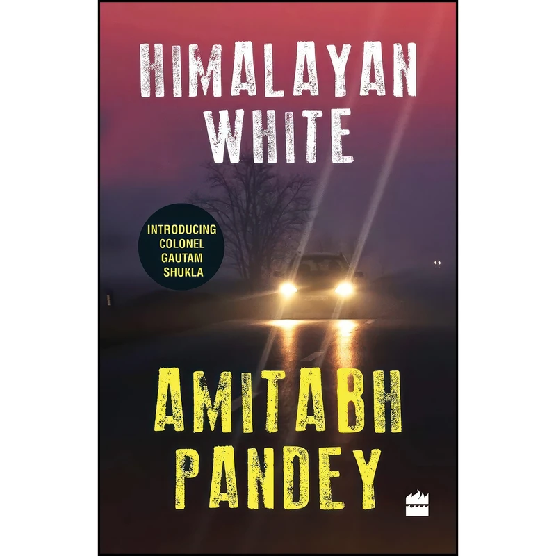 کتاب Himalayan White اثر Amitabh Pandey انتشارات Harper Collins India