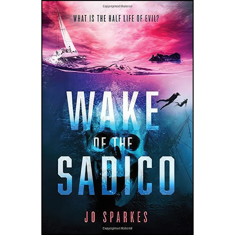 کتاب Wake of the Sadico اثر Jo Sparkes انتشارات تازه ها