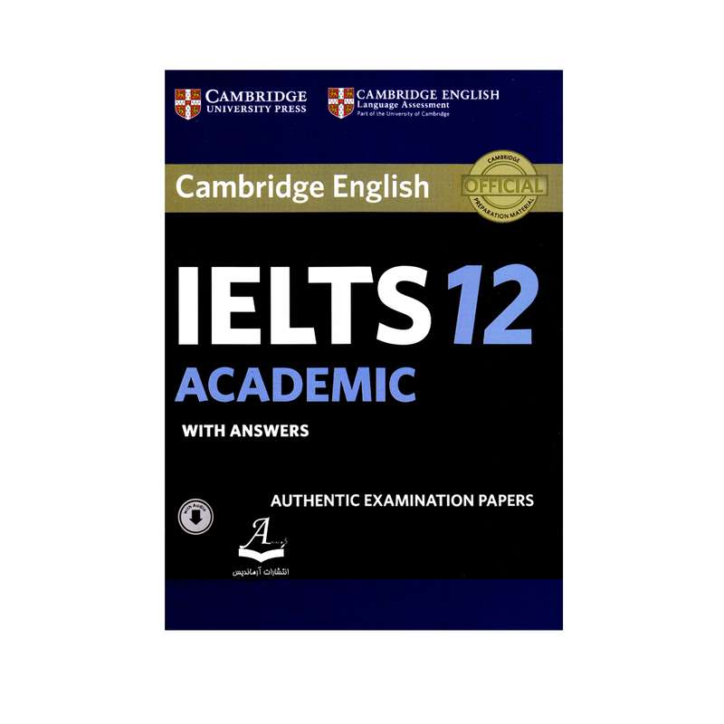 کتاب Cambridge English IELTS 12 Academic اثر جمعی از نویسندگان انتشارات آرماندیس