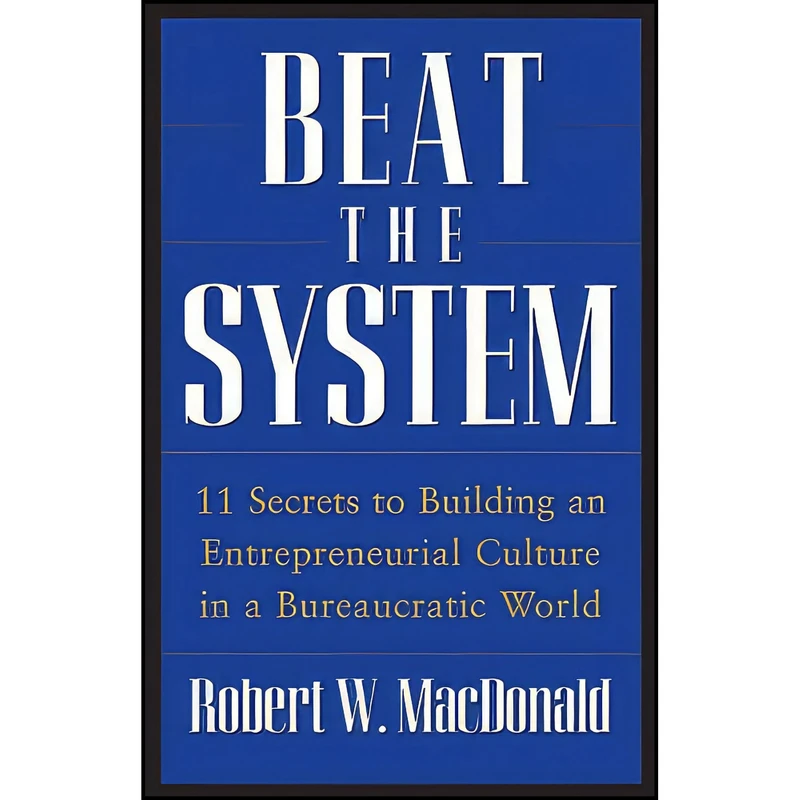 کتاب Beat The System اثر Robert W. MacDonald انتشارات Wiley