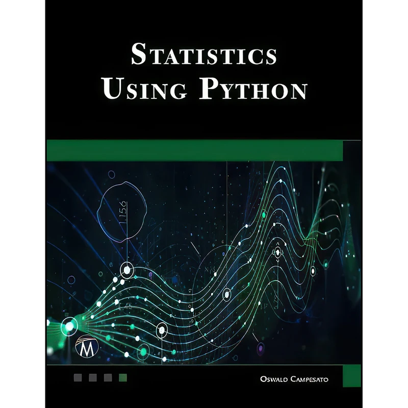 کتاب Statistics Using Python اثر Oswald Campesato انتشارات Mercury Learning and Information