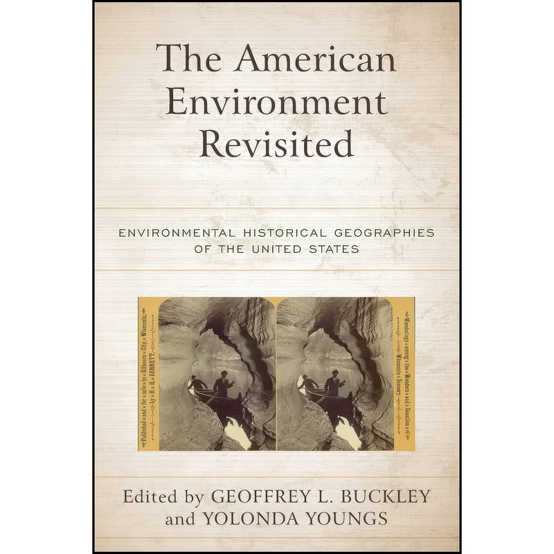 کتاب The American Environment Revisited اثر جمعي از نويسندگان انتشارات Rowman & Littlefield Publishers