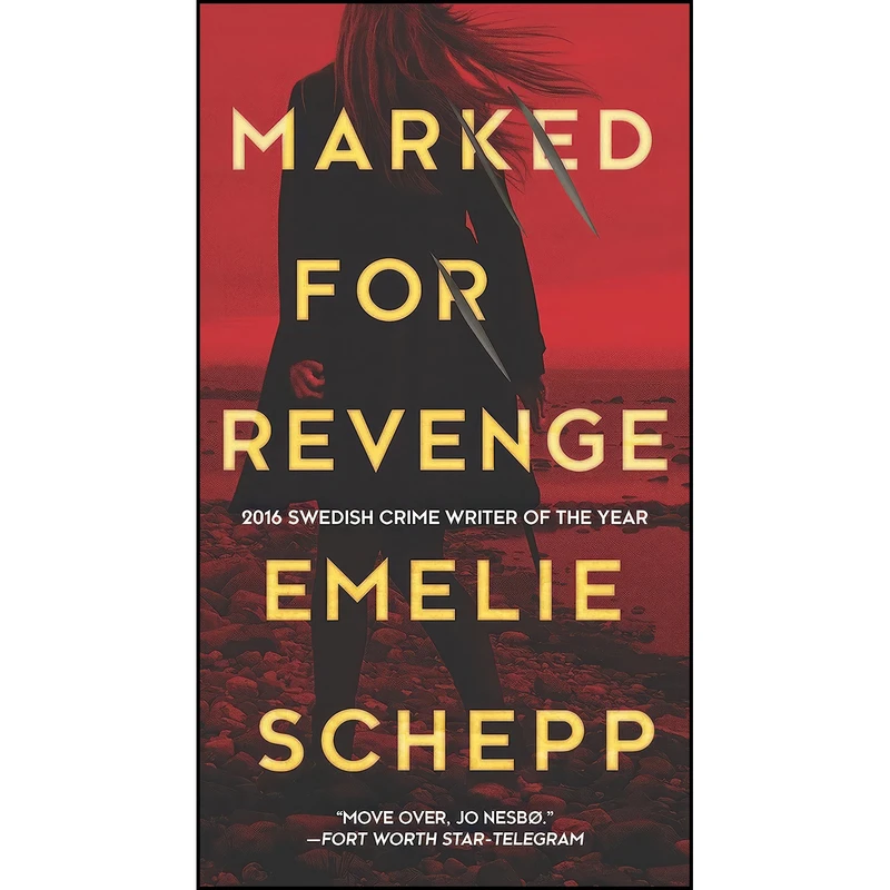 کتاب Marked for Revenge اثر Emelie Schepp انتشارات MIRA