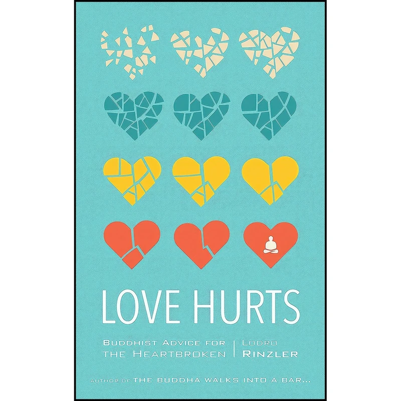 کتاب Love Hurts اثر Lodro Rinzler انتشارات Shambhala
