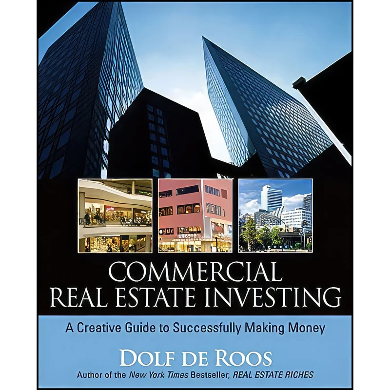 کتاب Commercial Real Estate Investing اثر Dolf De Roos انتشارات Wiley