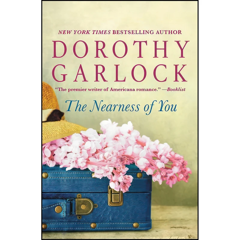 کتاب The Nearness of You اثر Dorothy Garlock انتشارات Grand Central Publishing