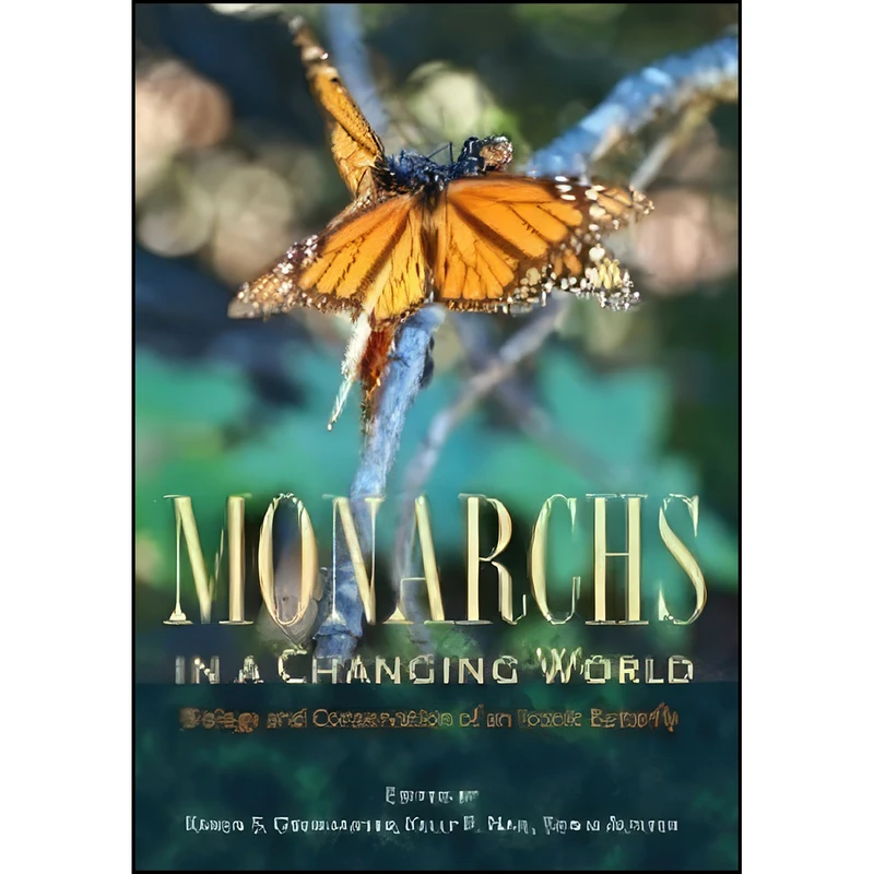 کتاب Monarchs in a Changing World اثر جمعي از نويسندگان انتشارات Comstock Publishing Associates