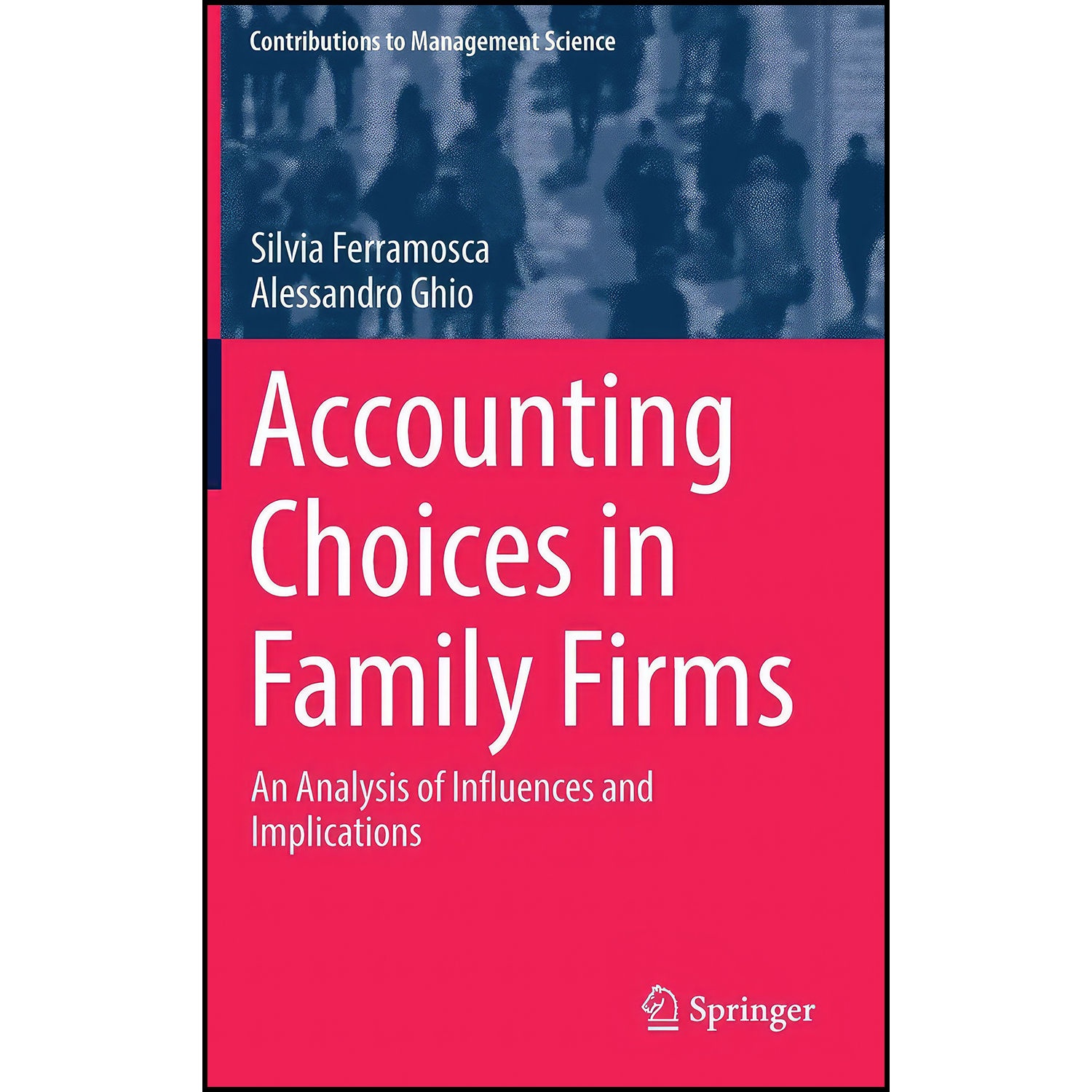 کتاب Accounting Choices in Family Firms اثر جمعي از نويسندگان انتشارات Springer