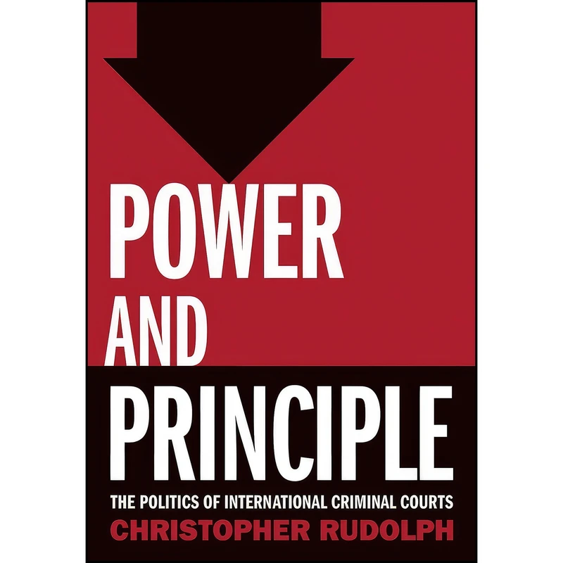 کتاب Power and Principle اثر Christopher Rudolph انتشارات Cornell University Press