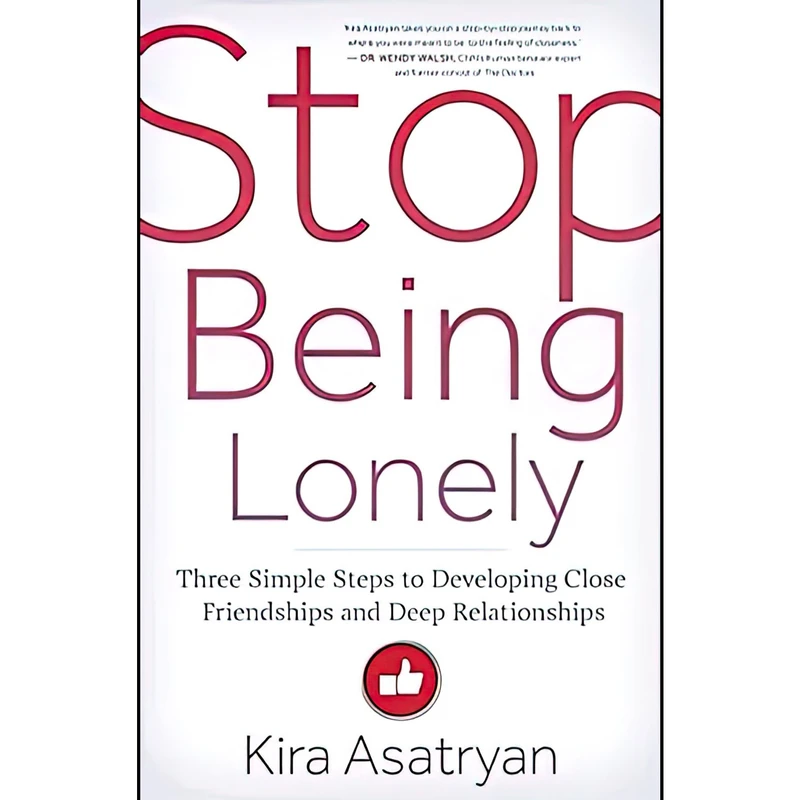 کتاب Stop Being Lonely اثر Kira Asatryan انتشارات New World Library