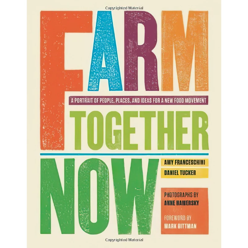 کتاب Farm Together Now اثر جمعی از نویسندگان انتشارات Chronicle Books
