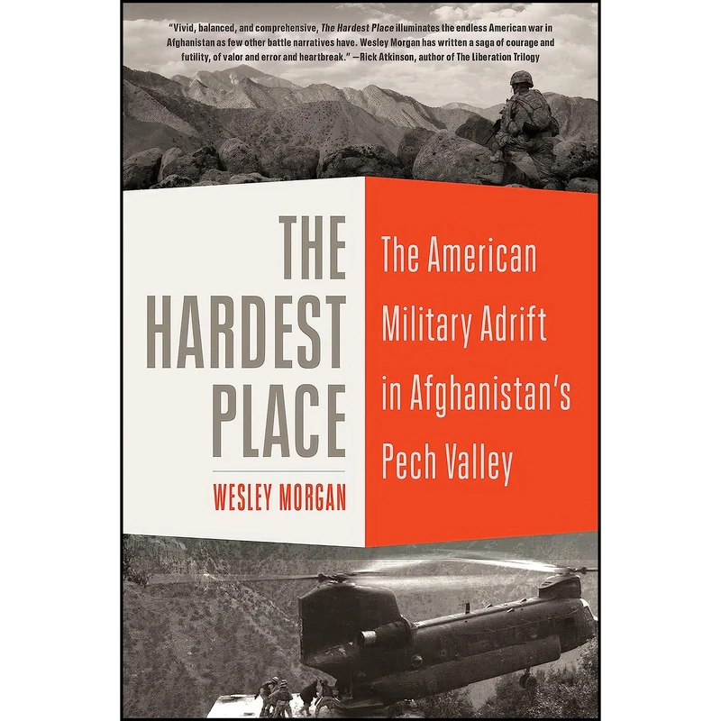 کتاب The Hardest Place اثر Wesley Morgan انتشارات Random House Trade Paperbacks