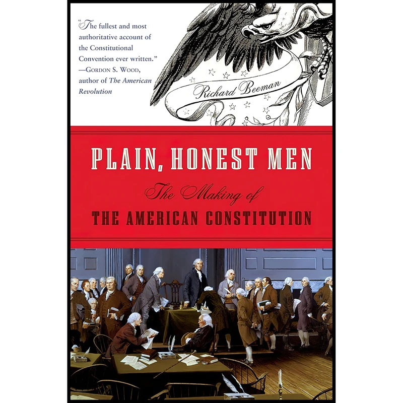 کتاب Plain, Honest Men اثر Richard R. Beeman انتشارات Random House Trade