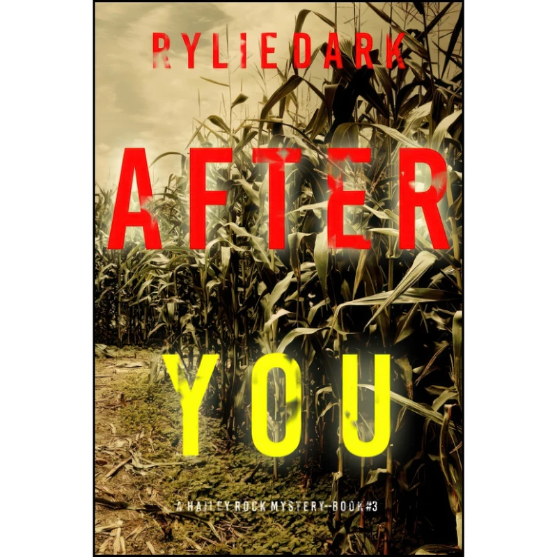 کتاب After You  اثر Rylie Dark انتشارات تازه ها
