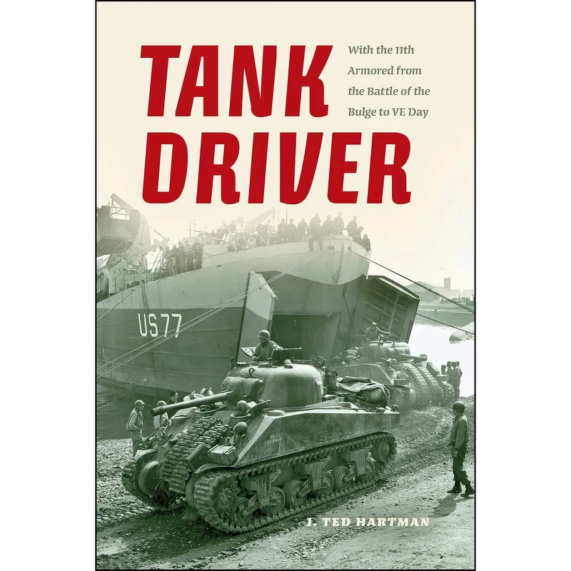 کتاب Tank Driver اثر J. Ted Hartman انتشارات Indiana University Press