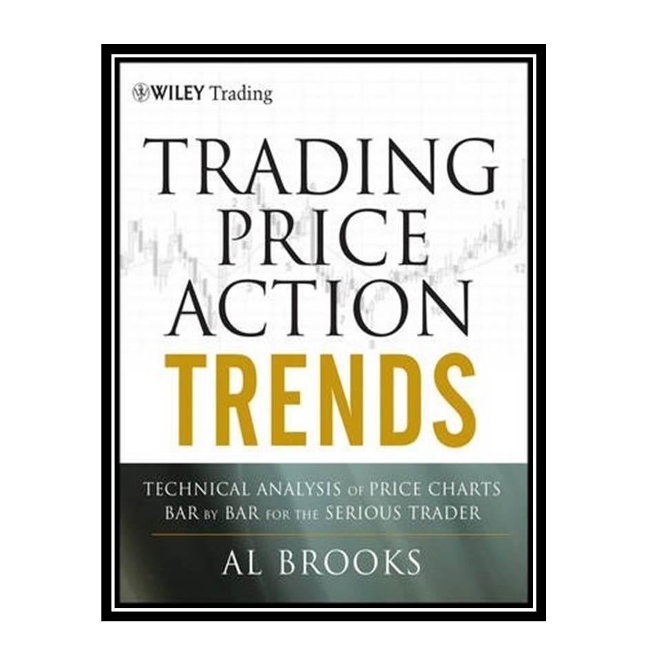 洋書 Al Brooks Trading Price Action Trends Trading Price Action Trends: Technical Analysis of Price