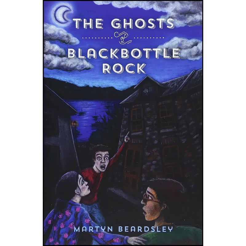 کتاب The Ghosts of Blackbottle Rock اثر Martyn Beardsley انتشارات Our Street Books