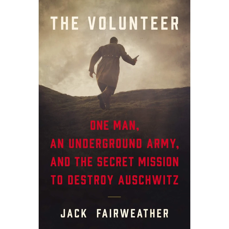 کتاب The Volunteer اثر Jack Fairweather انتشارات HarperCollins Publishers Inc