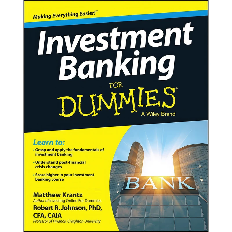 کتاب Investment Banking For Dummies اثر Matthew Krantz and Robert Johnson انتشارات For Dummies