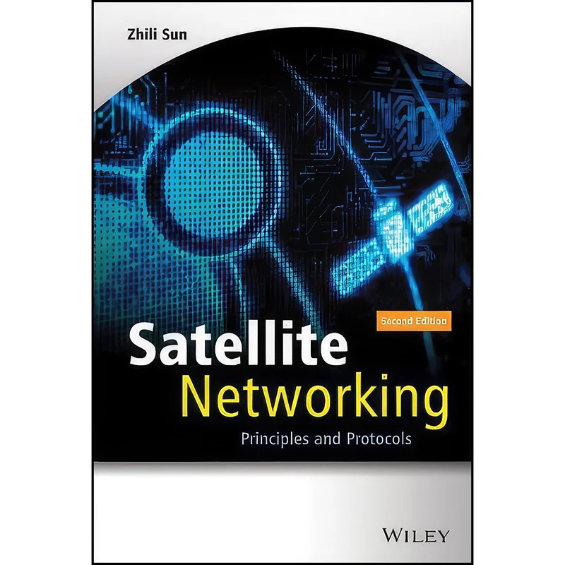 کتاب Satellite Networking اثر Zhili Sun انتشارات Wiley