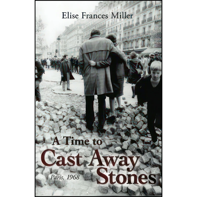 کتاب A Time to Cast Away Stones اثر Elise Frances Miller انتشارات تازه ها