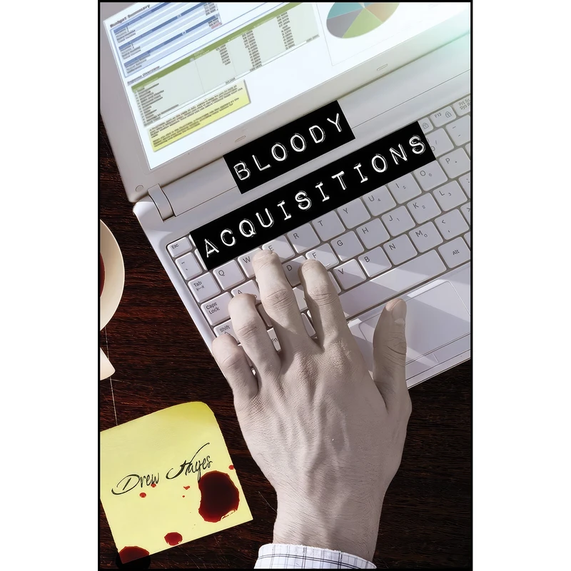 کتاب Bloody Acquisitions اثر Drew Hayes انتشارات Reuts Publications