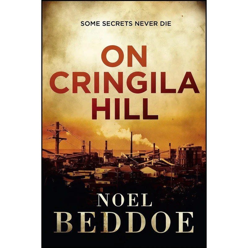 کتاب On Cringila Hill اثر Noel Beddoe انتشارات University of Queensland Press