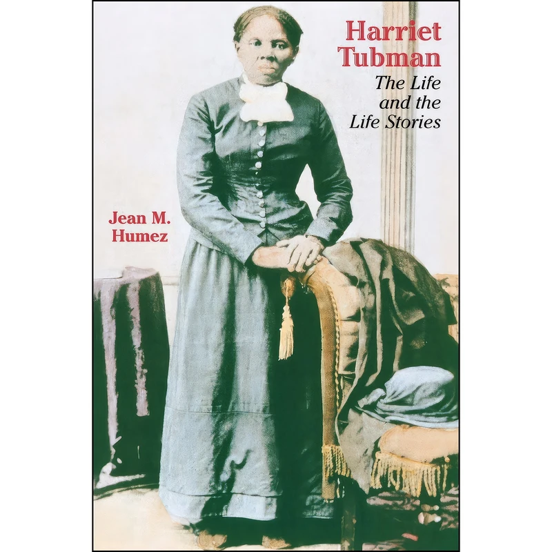کتاب Harriet Tubman اثر Jean McMahon Humez انتشارات Univ of Wisconsin Pr