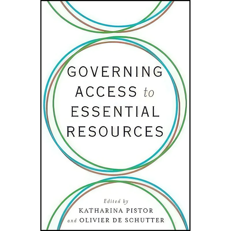 کتاب Governing Access to Essential Resources اثر جمعي از نويسندگان انتشارات Columbia University Press