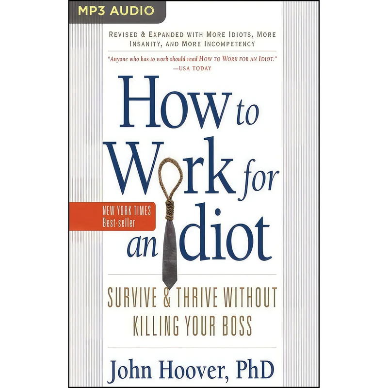 کتاب How to Work for an Idiot  اثر John Hoover and Brian Sutherland انتشارات Audible Studios on Brilliance
