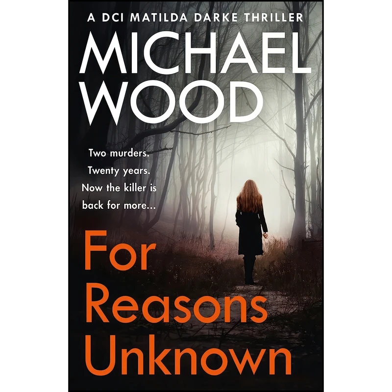کتاب For Reasons Unknown اثر Michael Wood انتشارات One More Chapter