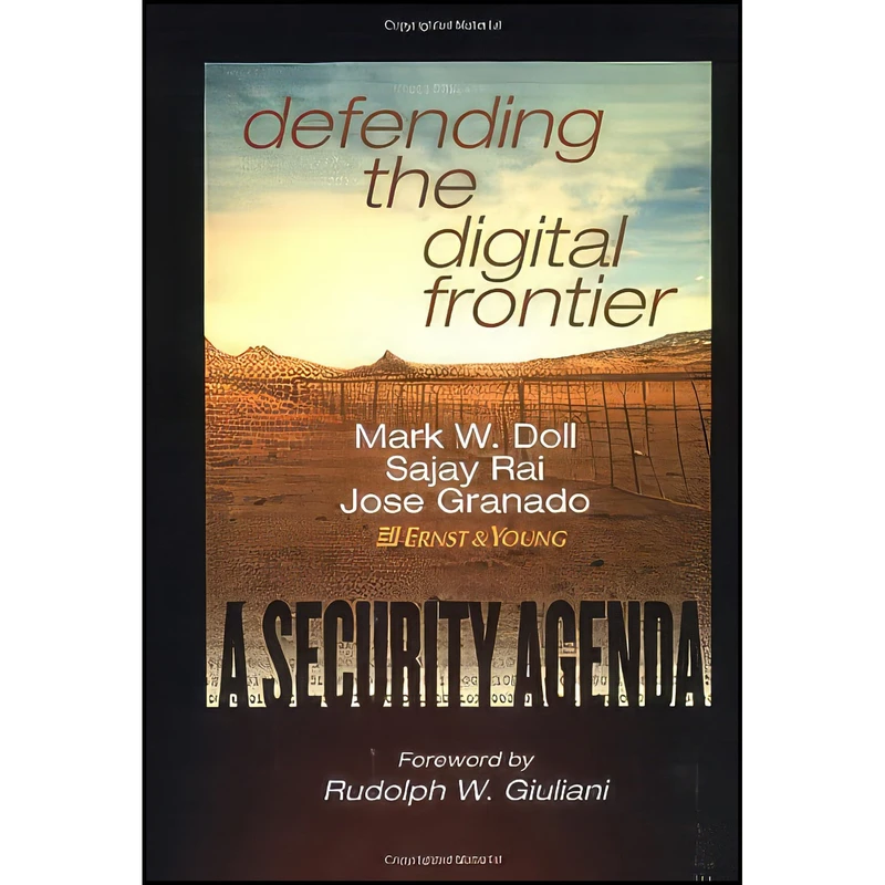 کتاب Defending the Digital Frontier اثر جمعي از نويسندگان انتشارات Wiley