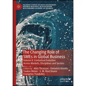 کتاب The Changing Role of SMEs in Global Business اثر جمعي از نويسندگان انتشارات بله