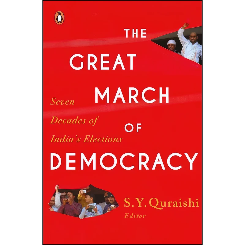 کتاب Great March of Democracy اثر S.Y. Quraishi انتشارات India Viking