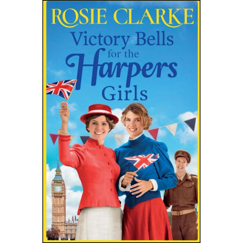 کتاب Victory Bells For The Harpers Girls اثر Rosie Clarke انتشارات تازه ها