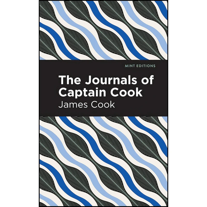 کتاب The Journals of Captain Cook اثر James Cook and Mint Editions انتشارات Mint Editions