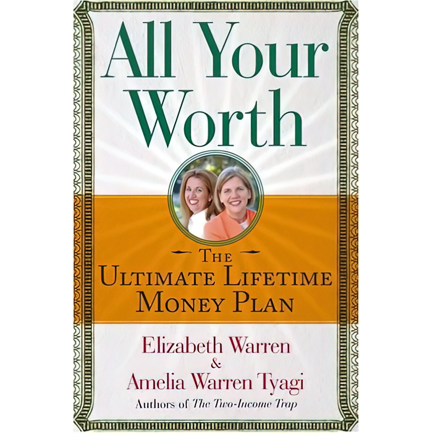 کتاب All Your Worth اثر Elizabeth Warren and Amelia Warren Tyagi انتشارات Free Press