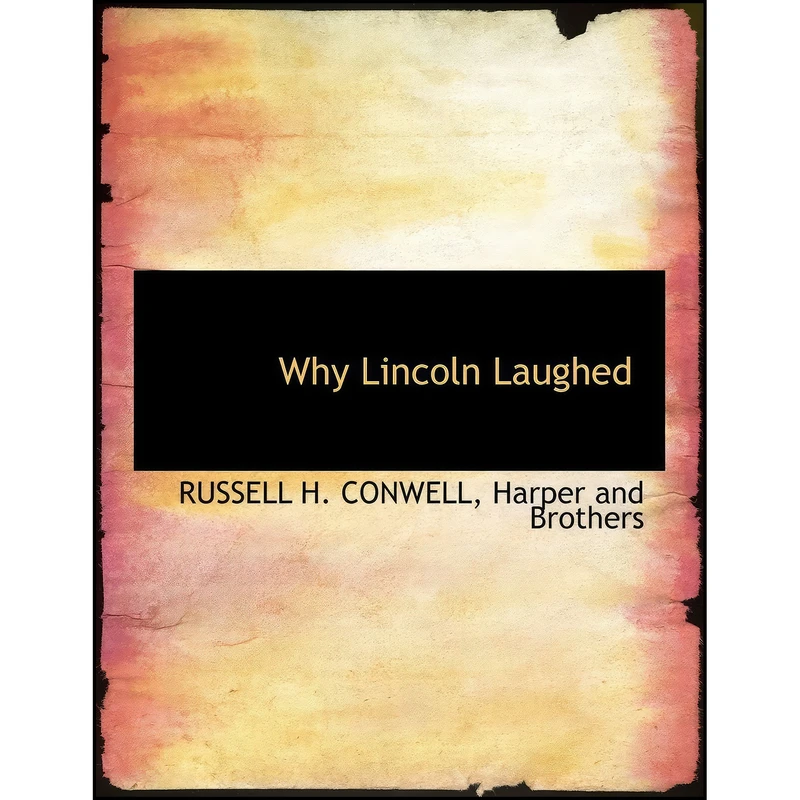 کتاب Why Lincoln Laughed اثر جمعي از نويسندگان انتشارات BiblioLife