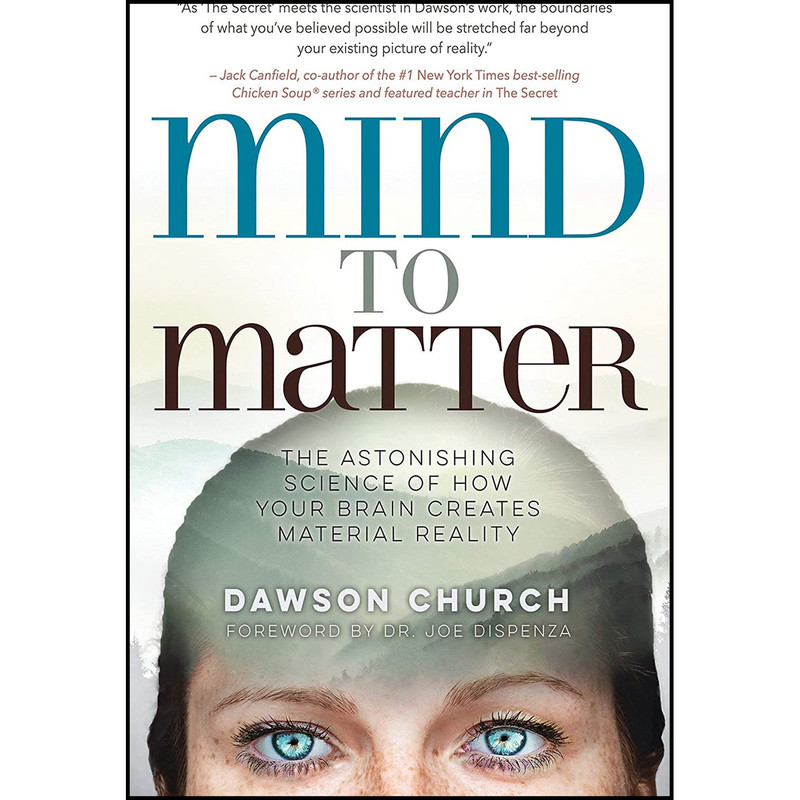قیمت و خرید کتاب Mind to Matter اثر Dawson Church and Dr. Joe Dispenza