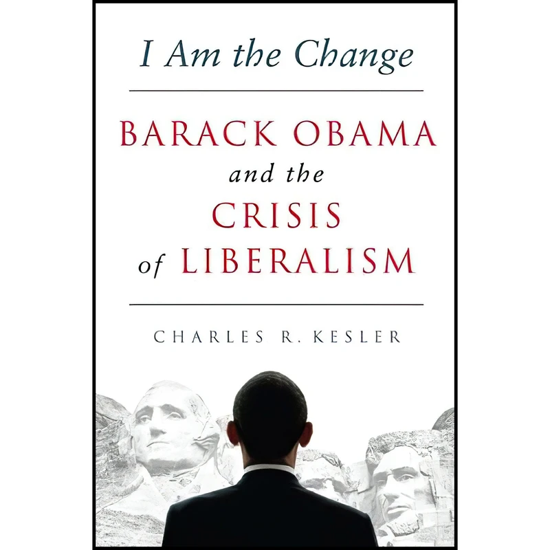کتاب I Am the Change اثر Charles R. Kesler انتشارات Broadside Books