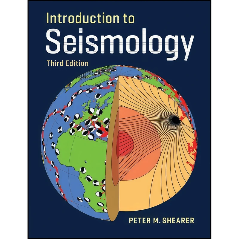 کتاب Introduction to Seismology اثر Peter M. Shearer انتشارات Cambridge University Press
