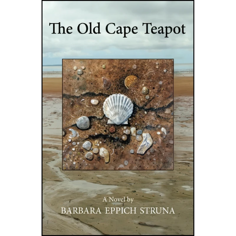 کتاب The Old Cape Teapot اثر Barbara Eppich Struna انتشارات تازه ها
