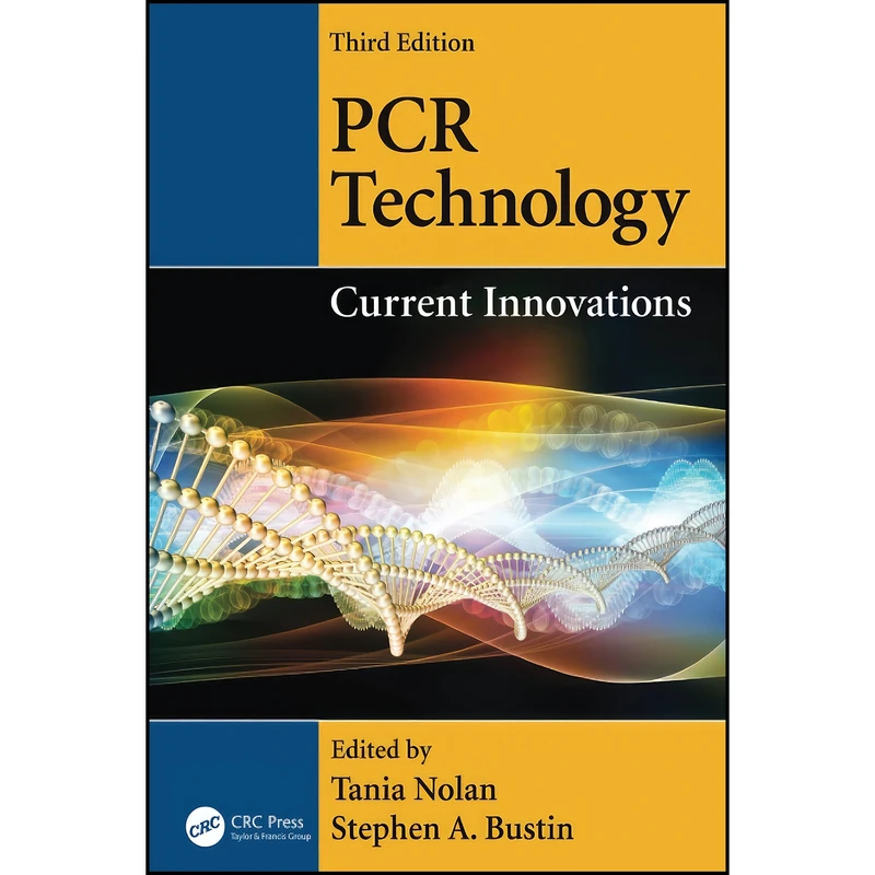 کتاب PCR Technology اثر Tania Nolan and Stephen A. Bustin انتشارات تازه ها