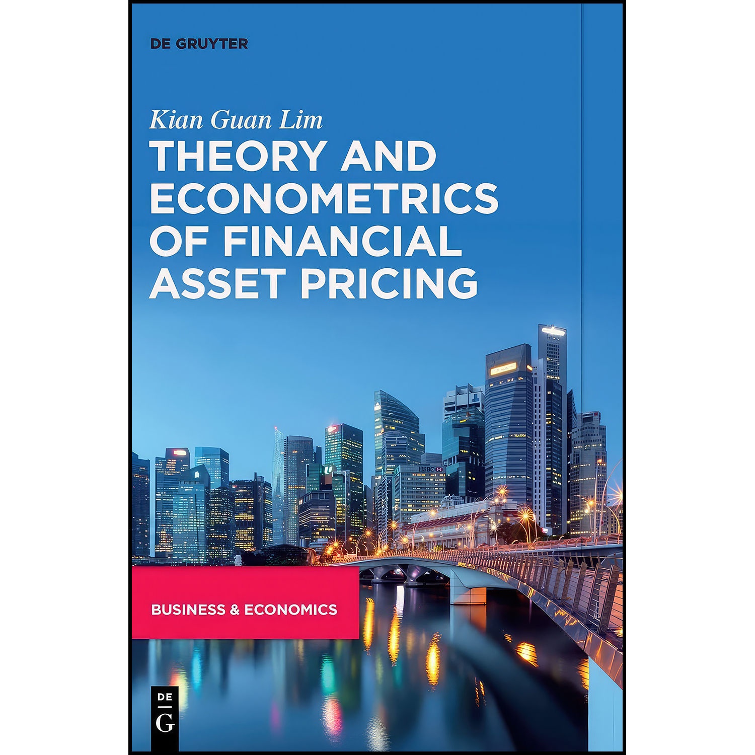 کتاب Theory and Econometrics of Financial Asset Pricing اثر Lim and Kian Guan انتشارات De Gruyter