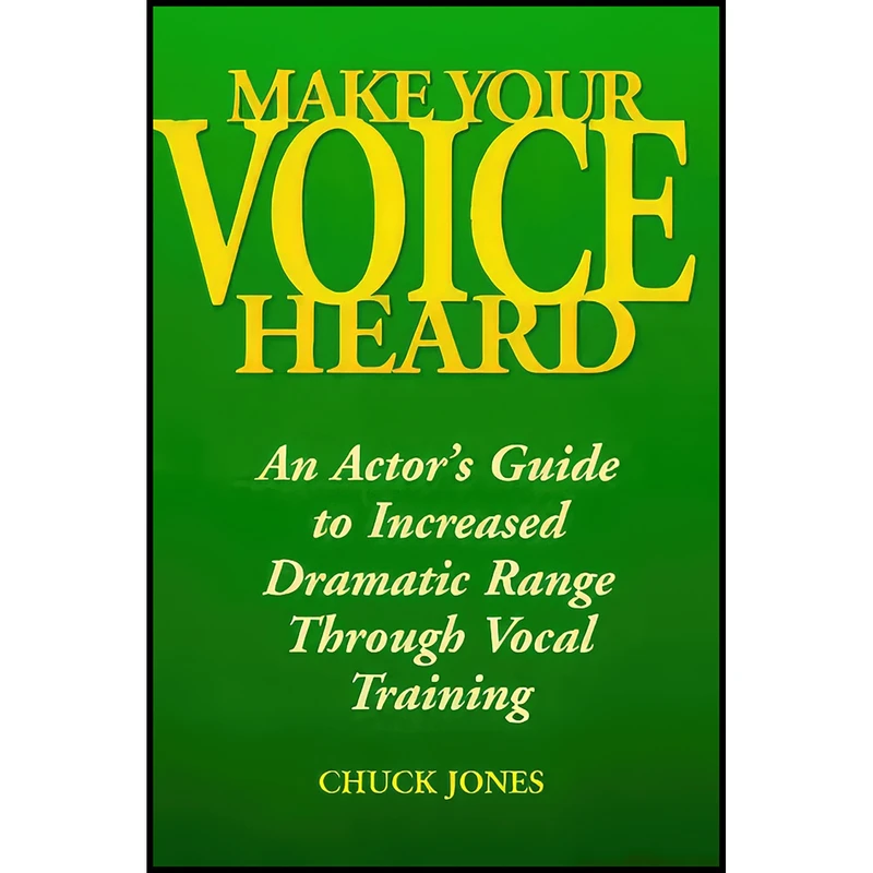 کتاب Make Your Voice Heard اثر Chuck Jones انتشارات Back Stage Books