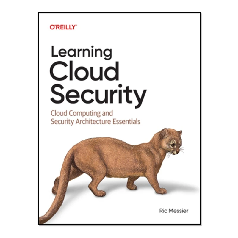 کتاب Learning Cloud Security اثر Ric Messier انتشارات آوای مؤلف