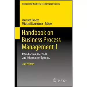کتاب Handbook on Business Process Management 1 اثر Jan vom Brocke and Michael Rosemann انتشارات Springer