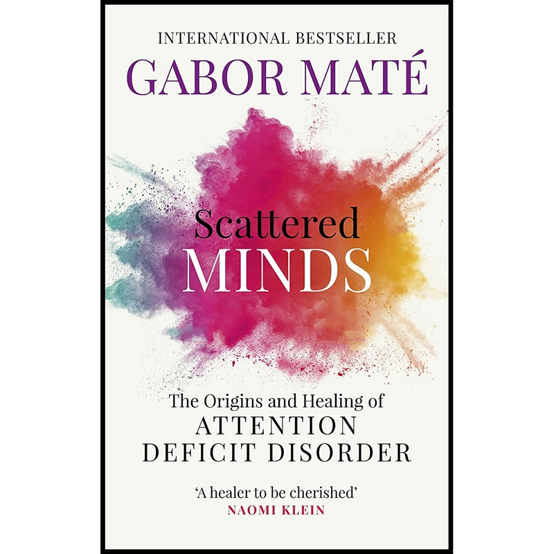 کتاب Scattered Minds اثر Gabor Maté انتشارات Random House Uk