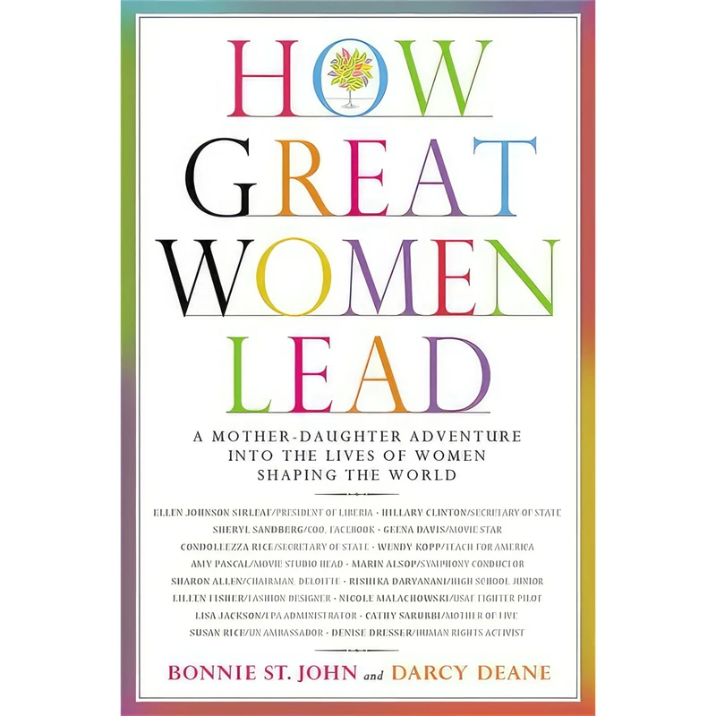 کتاب How Great Women Lead اثر Bonnie St. John and Darcy Deane انتشارات Center Street