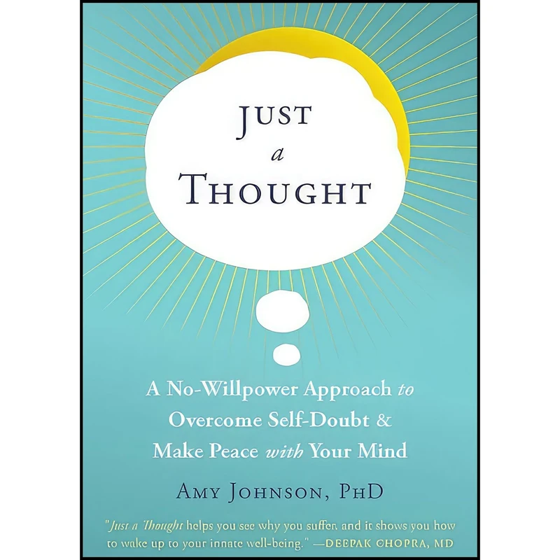 کتاب Just a Thought اثر Amy Johnson Ph.D. انتشارات New Harbinger Publications